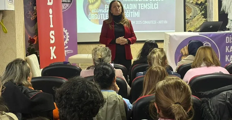 DİSK Karadeniz Bölge Kadın Temsilci Eğitimi Artvin’de Tamamlandı