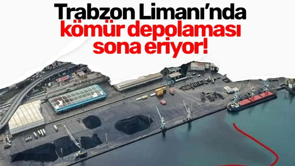 Trabzon Limanı’nda Kömür Dönemi Kapanıyor: Albayrak Ailesi Açık Depolamayı 2026’da Sonlandırıyor