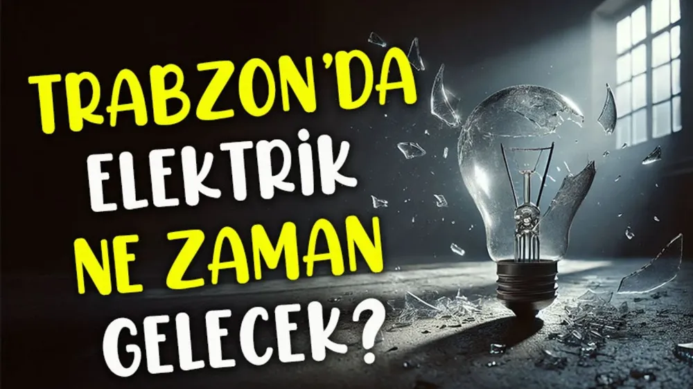 Trabzon’da Bugün Şok Elektrik Kesintileri Başlıyor: Hangi Mahalleler Saatlerce Enerjisiz Kalacak?