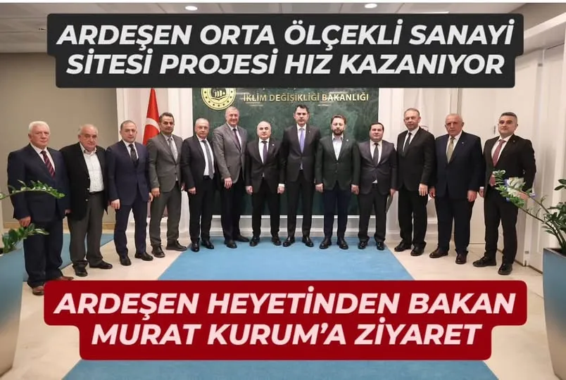 Ardeşen Orta Ölçekli Sanayi Sitesi Projesi Hız Kazanıyor