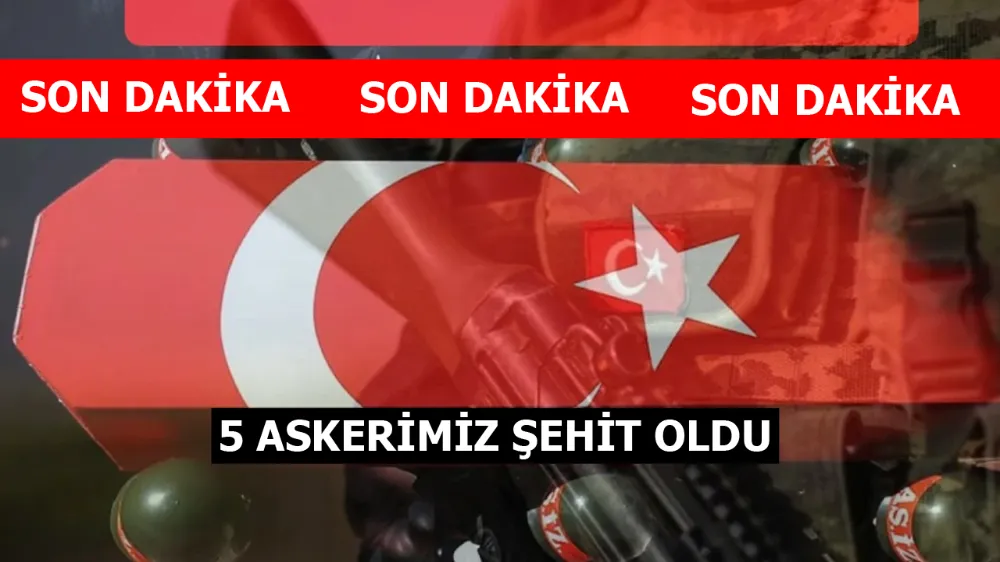 MSB: 5 Asker şehit oldu