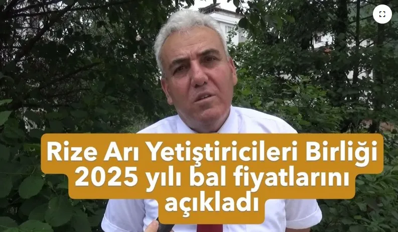 Rize Arı Yetiştiricileri Birliği 2025 bal fiyatlarını açıkladı