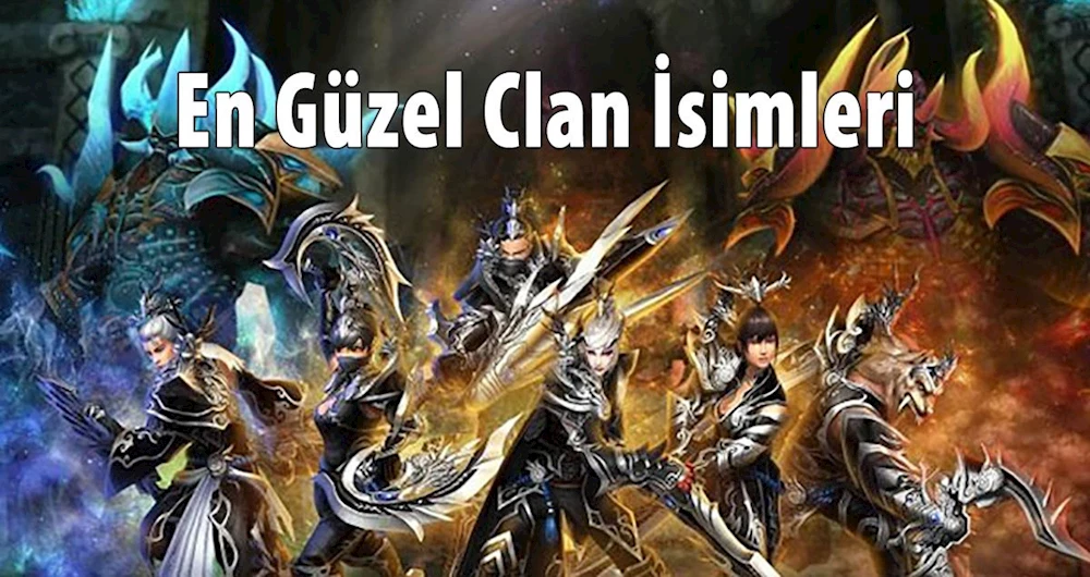 En İyi Clan İsimleri! 2023 En Havalı Clan İsimleri1