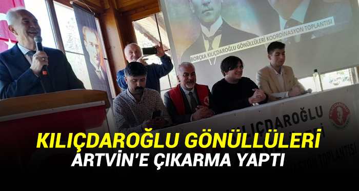 Kılıçdaroğlu Gönüllüleri Artvin’e Çıkarma Yaptı