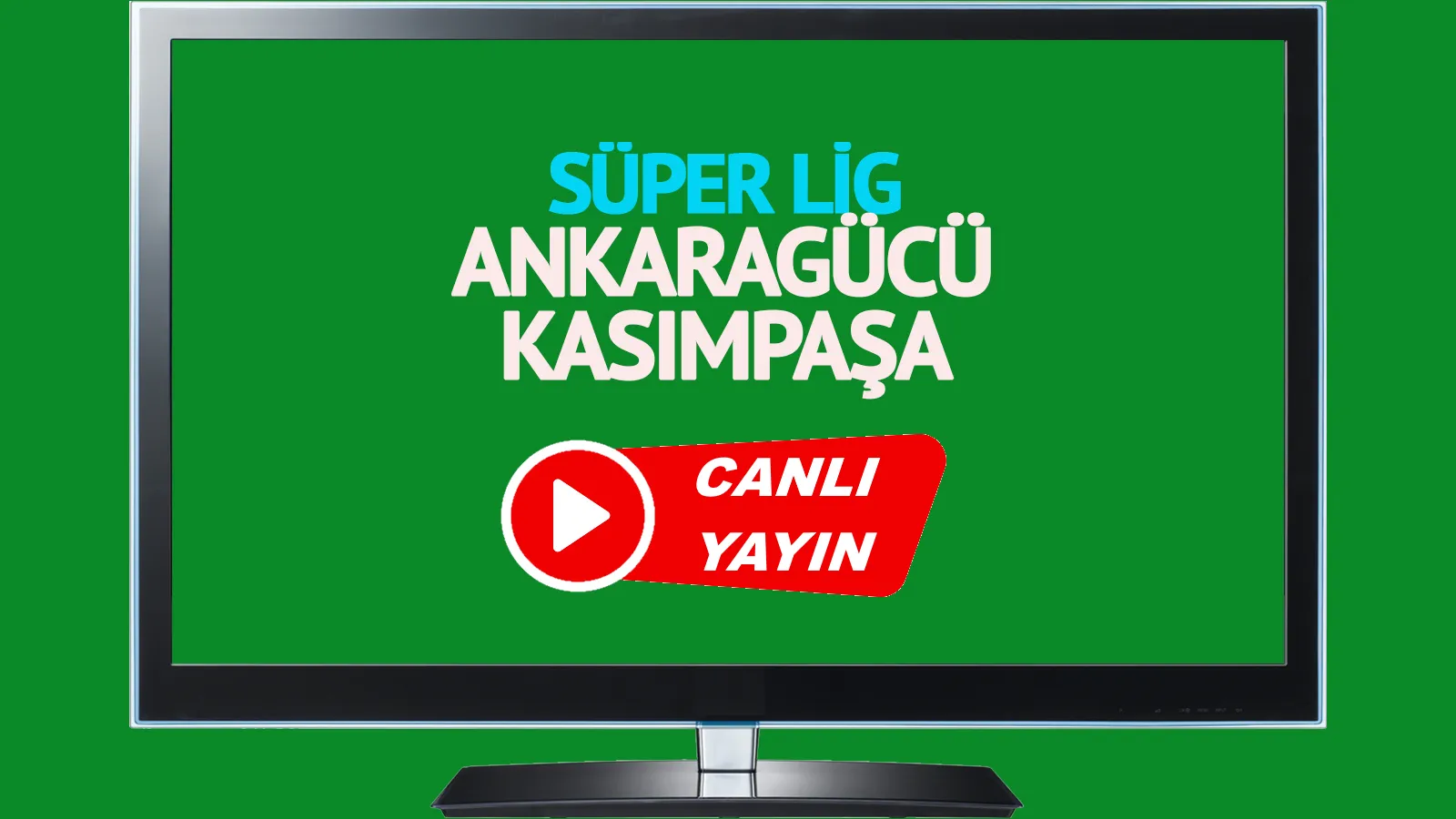  Ankaragücü Kasımpaşa canlı maç izle CANLI İZLE!