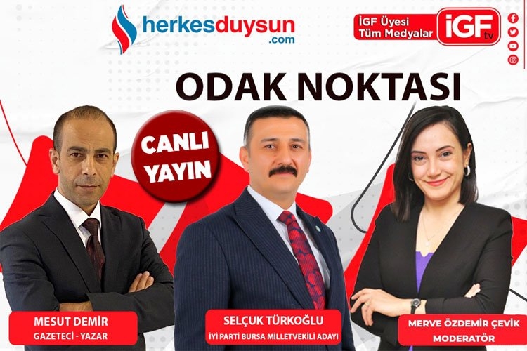 İYİ Parti Bursa Milletvekili adayı Selçuk Türkoğlu 