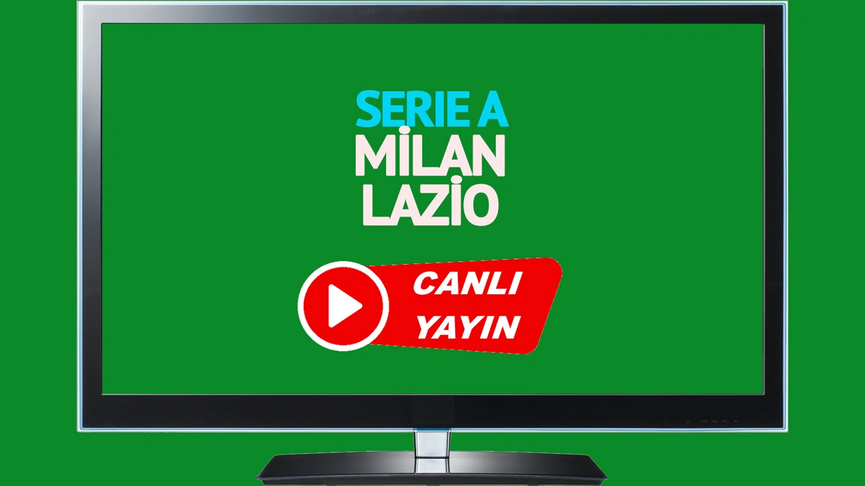 Milan Lazio canlı maç izle!CANLI İZLE! 