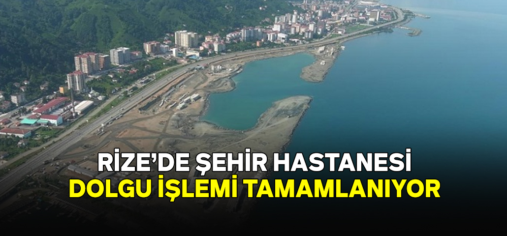 Şehir Hastanesi Dolgu İşlemi Tamam