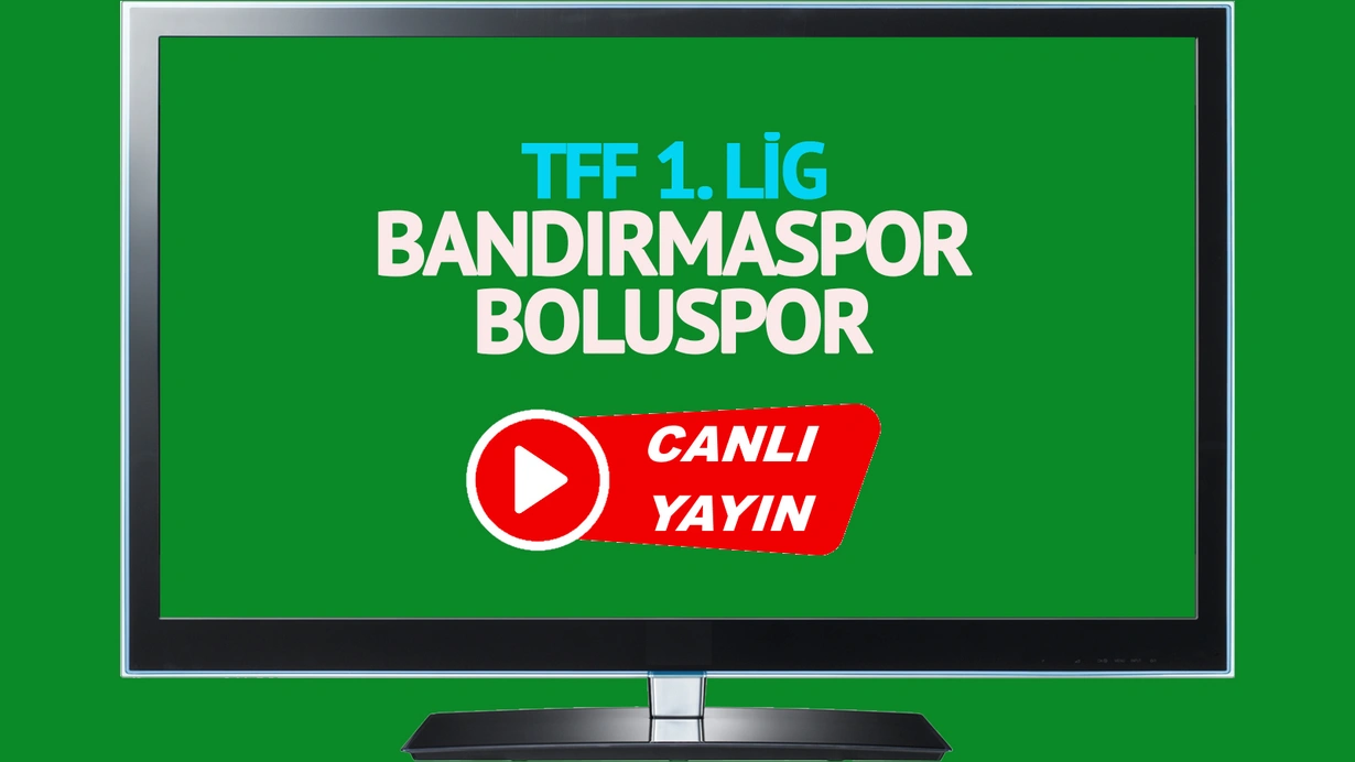  Bandırmaspor Boluspor canlı maç izle!CANLI İZLE!