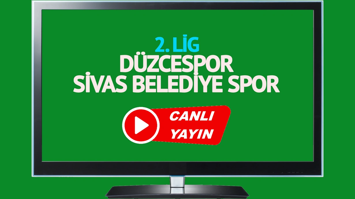 Düzcespor Sivas Belediye Spor canlı maç izle!CANLI İZLE!