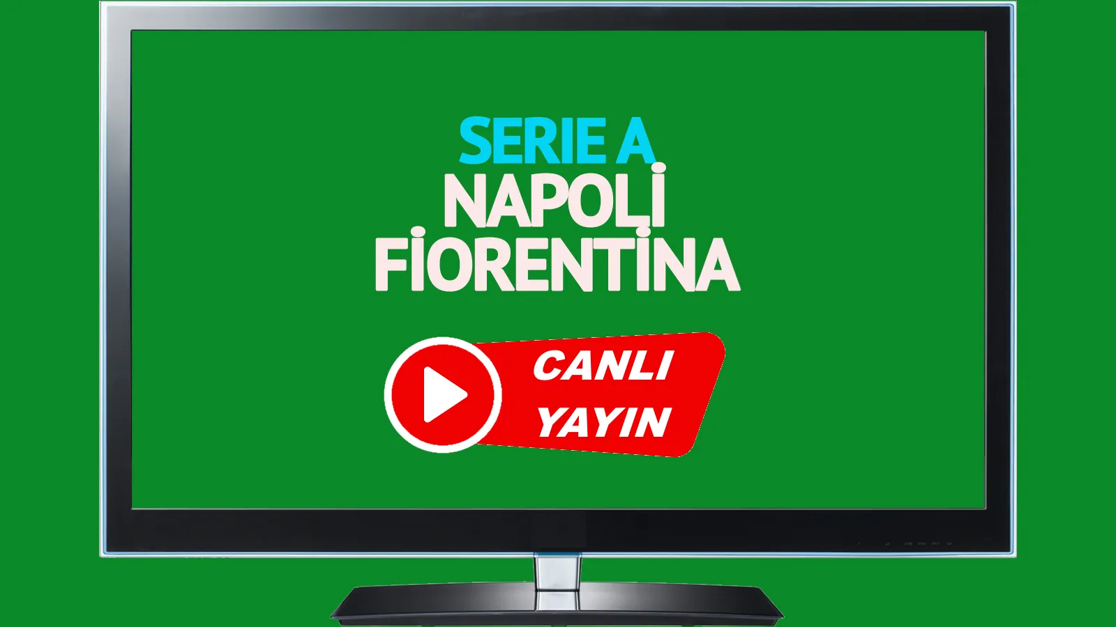 Napoli Fiorentina canlı maç izle CANLI İZLE!