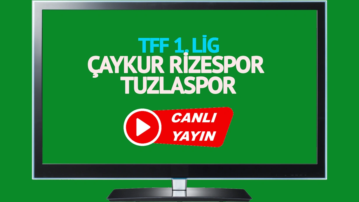  Rizespor Tuzlaspor canlı maç izle!CANLI İZLE! 