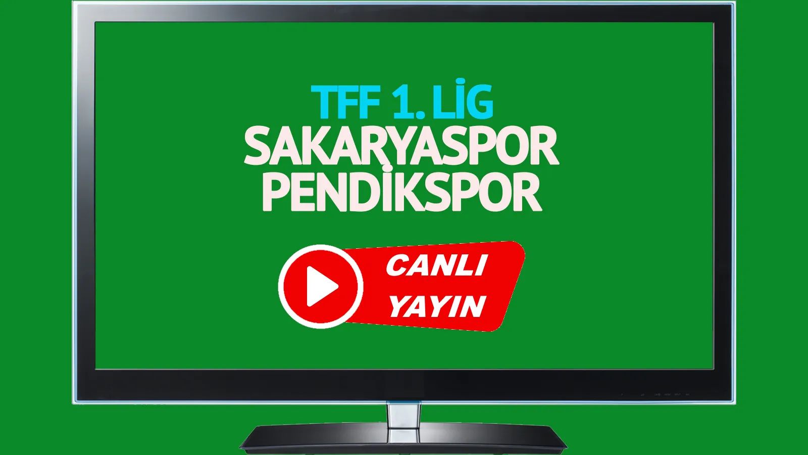  Sakaryaspor Pendikspor canlı maç izle CANLI İZLE! 