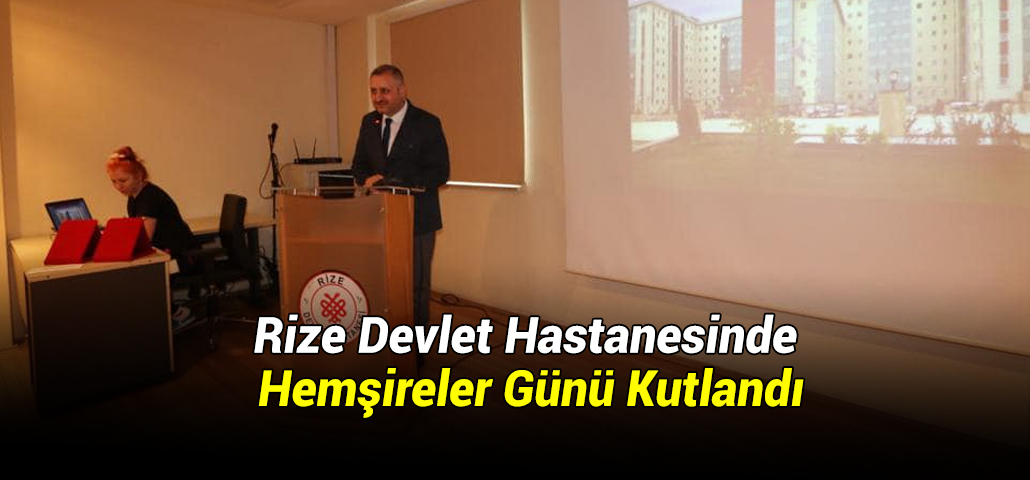 Rize Devlet Hastanesinde Hemşireler Günü Kutlandı