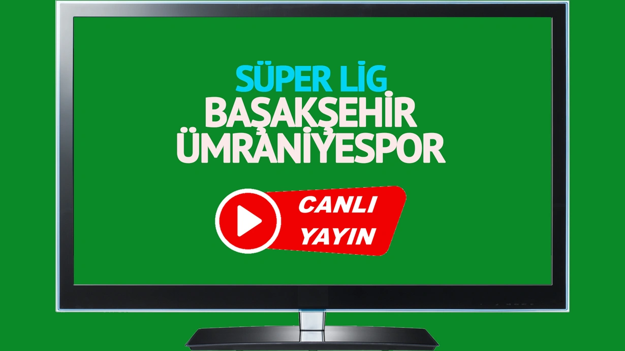 Başakşehir Ümraniyespor canlı maç izle! CANLI İZLE!
