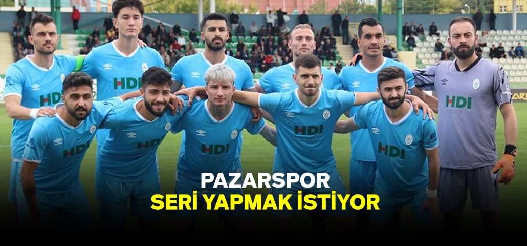 Pazarspor Seri İstiyor