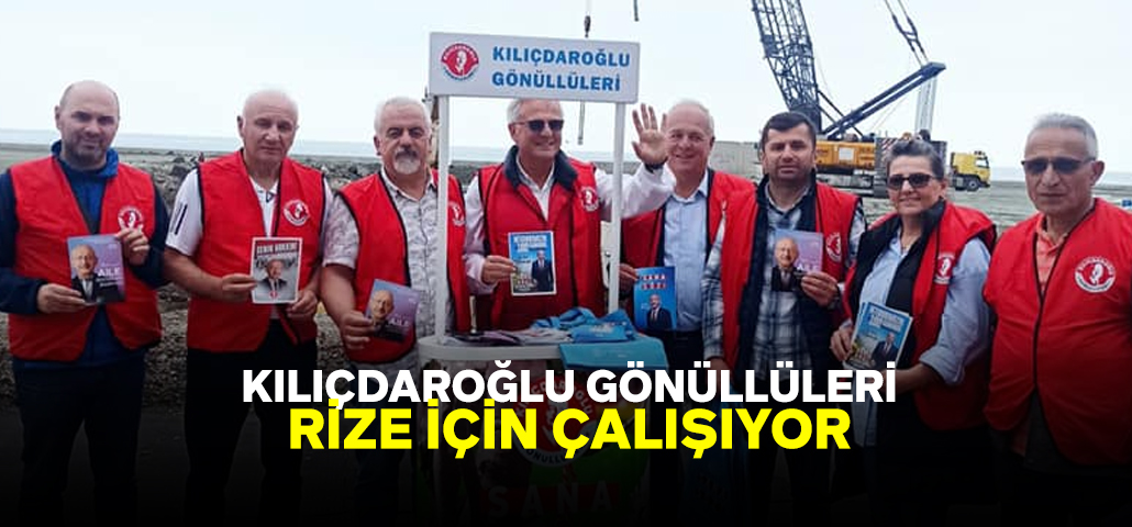 Kılıçdaroğlu Gönüllüleri Rize