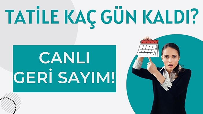 YAZ Tatiline Kaç Gün kaldı? Okullar ne zaman, hangi tarihte kapanıyor?