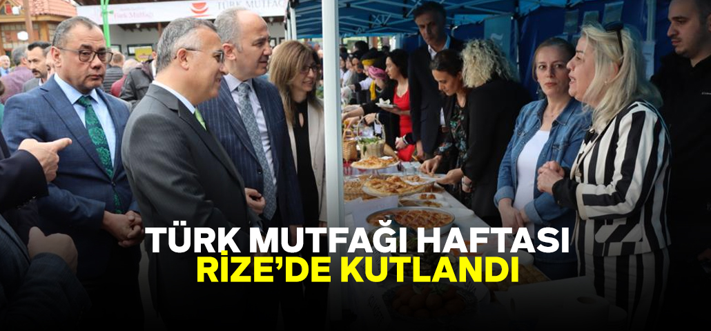 Türk Mutfağı Haftası Rize’de Kutlandı