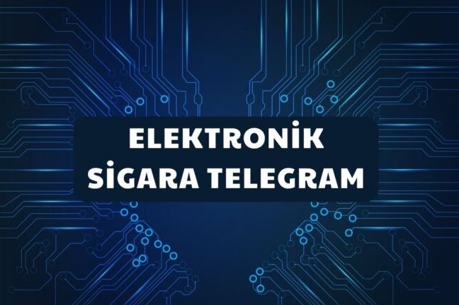 Telegram Elektronik Sigara 