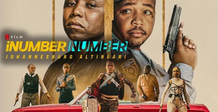 Netflix iNumber Number Johannesburg Altınları Filmi Konusu ve Oyuncuları